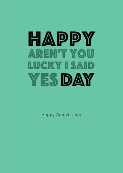 Aren't you luck I said Yes - Anniversary card created by So My Day