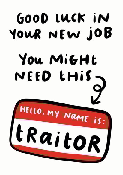 New Job Traitor Name Tag Card created by Arrow Gift Co