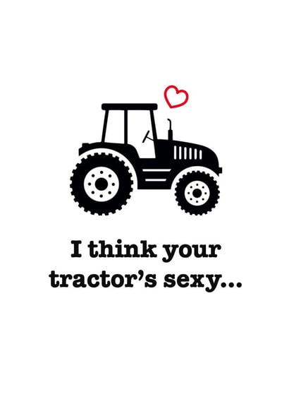Sexy Tractor created by Blossom Paper Co