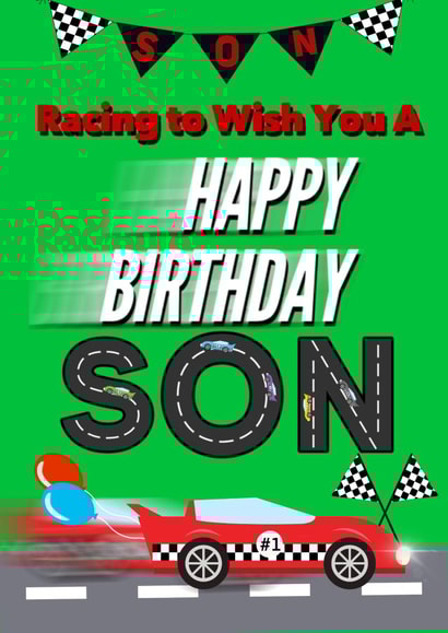 Son Racing to Wish you a Happy Birthday created by Kerrylovescards