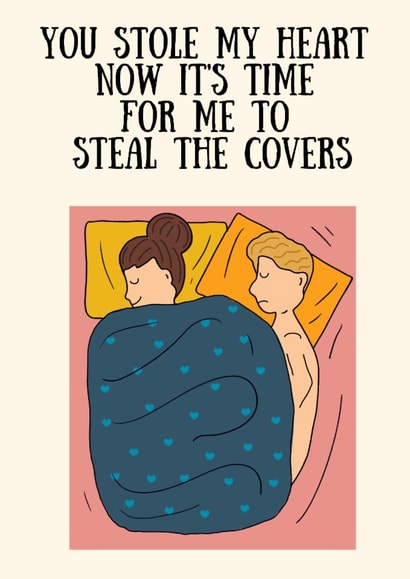 You stole my heart now i steal the bed covers! created by Swisa Creates
