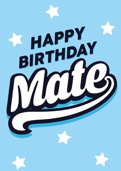 Happy birthday mate, birthday card created by Lindsey Sagar