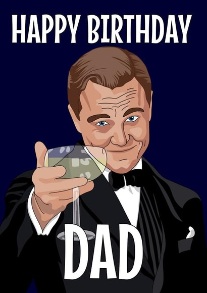 Happy Birthday Dad from The Great Gatsby 1002 created by Blind Faith