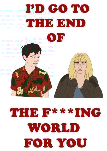 End of the f***ing world card created by Jazzy Doodles do 