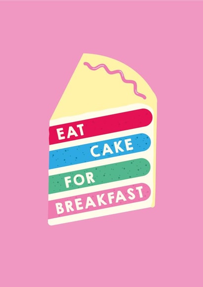 Eat Cake For Breakfast created by Zabby Allen