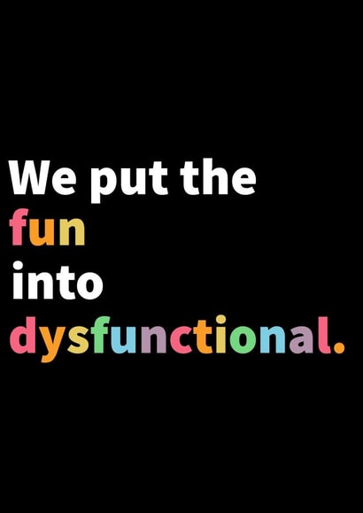 Dysfunctional. created by SpeckyIntrovert