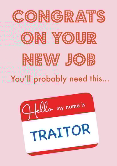 My Name is Traitor New Job Card created by Nicola Jo