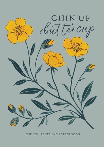 Chin Up Buttercup created by Gooseberry Moon