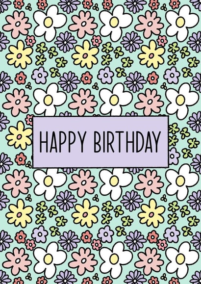 Floral Print, happy birthday card, for her, for mum, for girlfriend, floral created by By Emma Dearling