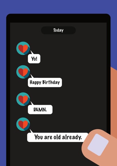 Happy Birthday. Damn you are old already. created by Hana Lai