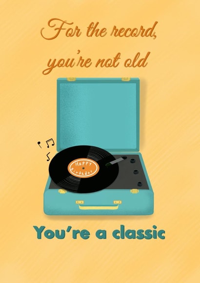 Classic Birthday Card - Record Player - You're A Classic created by Spring of colors