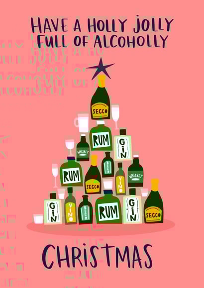 Have A Holly Jolly Full of Alcoholly Christmas - Alcohol - Christmas Card created by Lucy Maggie Designs
