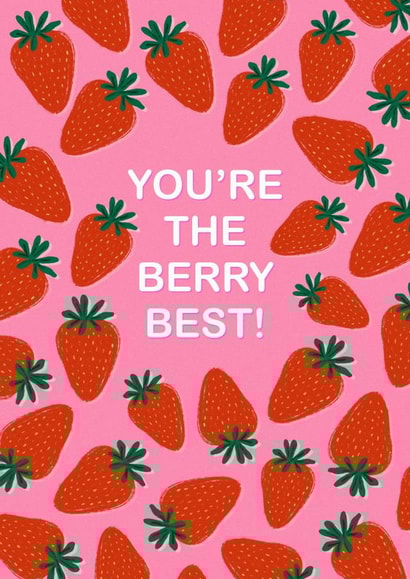 You’re the ‘berry’ best strawberry card! created by Elba Able