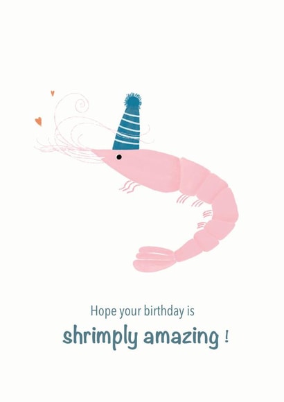 Shrimply the best birthday card created by TheFishBirdCo