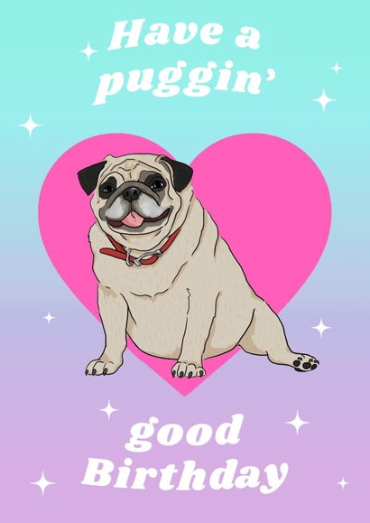 Have a puggin' good Birthday created by The Queer Store