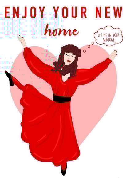 Funny Kate Bush New Home Card - Enjoy Your New Home - Let Me In Your Window created by Ain't It Fun