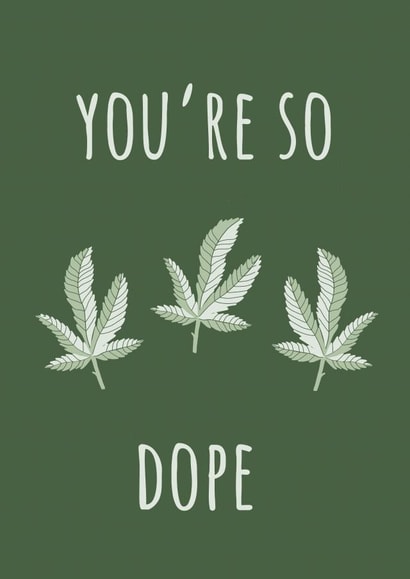 You're So Dope Friend Card created by Alicia Ard
