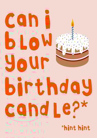 Can I Blow Your Birthday Candle, Hint Hint created by Pink Peach Cards