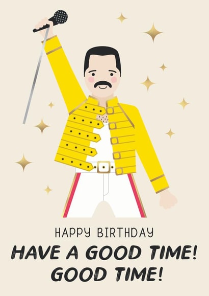 Freddie Mercury Have A Good Time! Birthday Card created by Design By Day