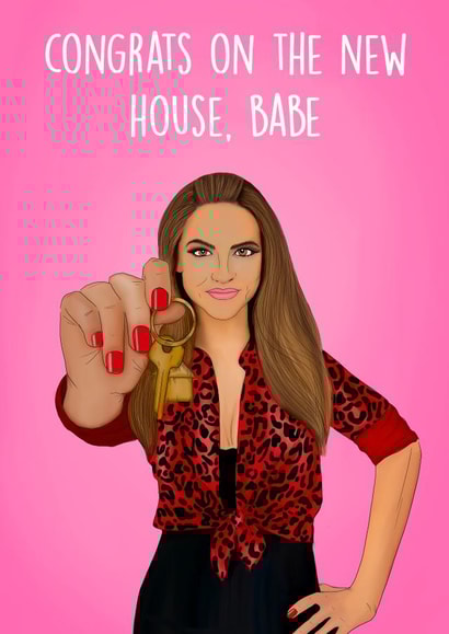 Funny Chrishell Stause New Home Card - Selling Sunset - Congrats On The New House Babe created by Poppy & Mabel 