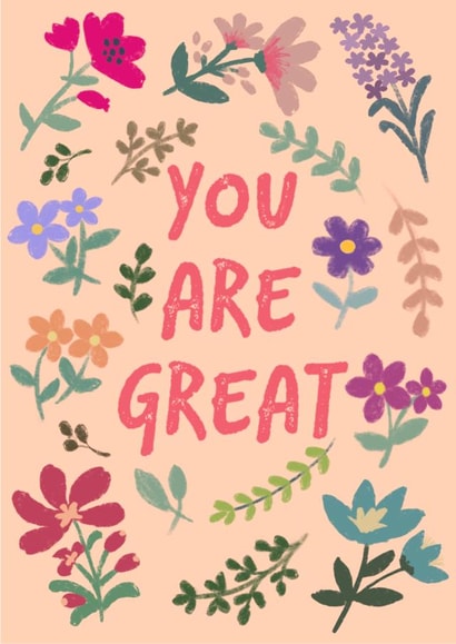 You are great, Floral Appreciation Card created by Lili's Papers Co.