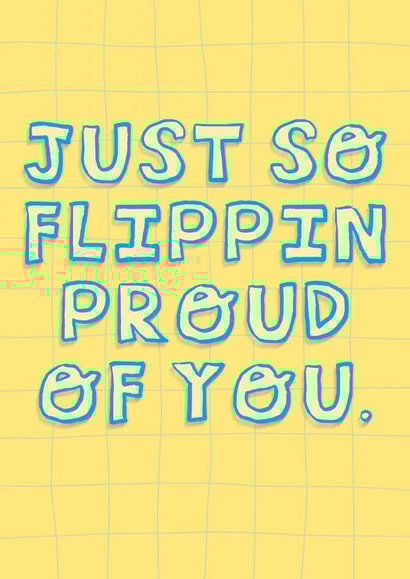So Flippin’ Proud card created by Rosie Johnson Illustrates