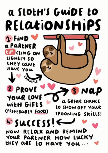 Cute Sloth Anniversary Card / Valentines Day Card - A Sloth's Guide To Relationships created by Arrow Gift Co