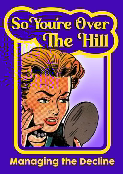 Over the Hill Getting Old Card created by Sam Spencer