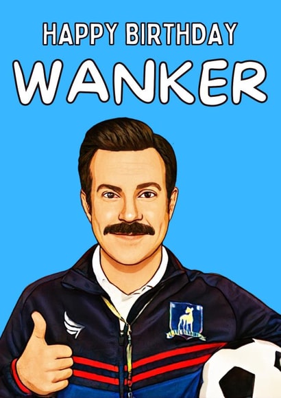 Happy Birthday Wanker created by Original Fox Cards