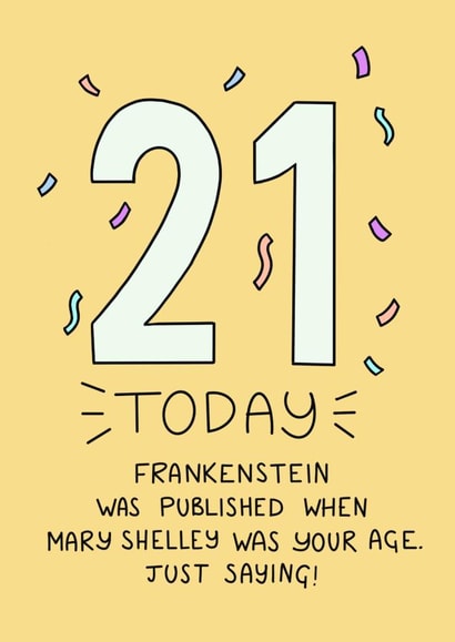 Frankenstein and Mary Shelley 21st Birthday Facts created by Schnauzer Scribbles