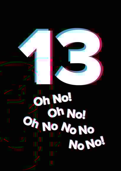 Oh no a teenager! created by Quinton cards