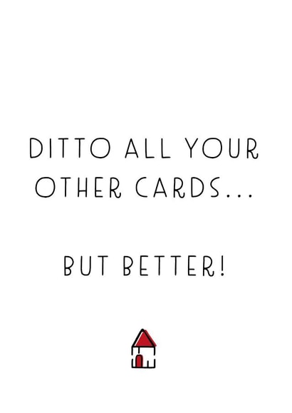 Ditto all your other New Home cards... but better! created by Cards from Designers