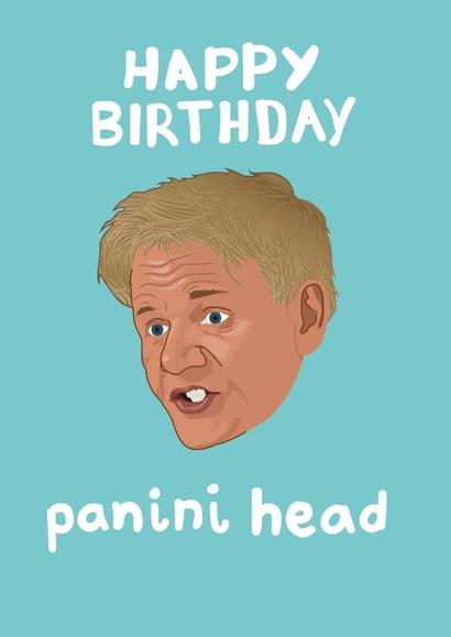 Gordon Ramsay 'Happy Birthday'Panini Head' Hells Kitchen Nightmares Card created by PonyChops
