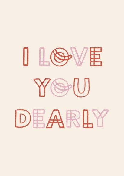 I Love You Dearly Card created by EilidhIllustrates