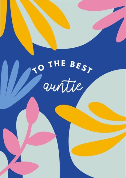 To the best Auntie birthday card created by boroughcollective