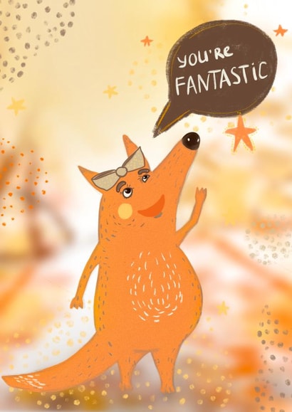 fox says you are fantastic  created by Ekaterina Miheeva