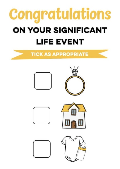 Congratulations on your significant life event - Baby, house or wedding card created by Michael Cutler