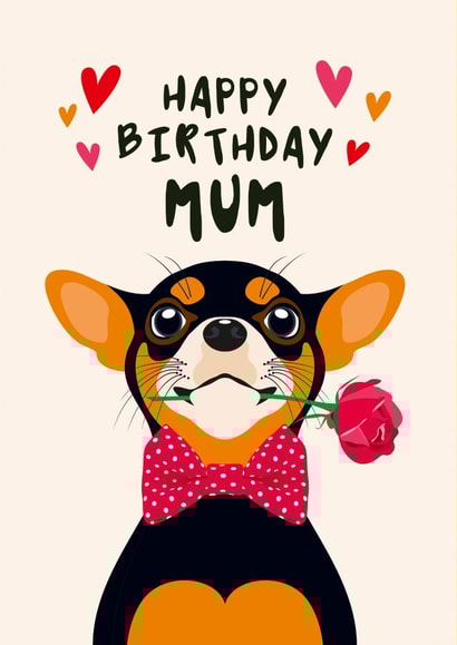 Chihuahua Dog Birthday Card for Mum created by Diva Doodle Designs