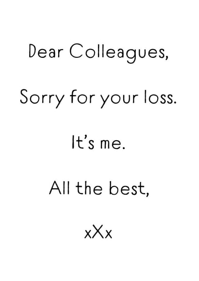 Sorry For Your Loss New Job Leaving Card created by Cards from Designers