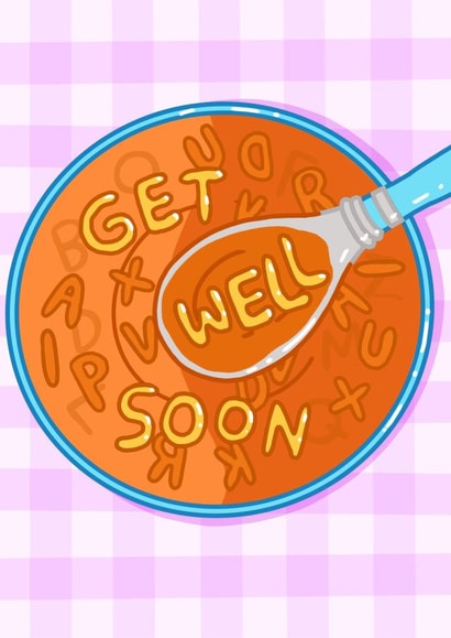 Alphabet Soup Get Well Soon Card created by Alice Illu
