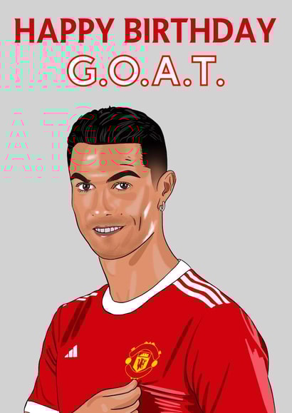 Happy Birthday Ronaldo GOAT Card created by Lee Duffield