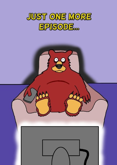 Just One More Episode Birthday Card created by Cheeky Boar