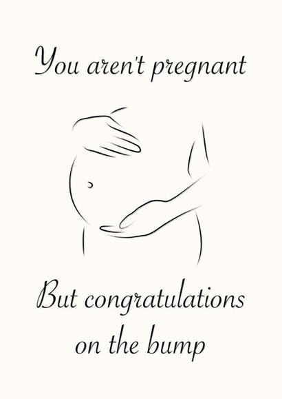 Congratulations on the bump - Funny Card created by King Kards