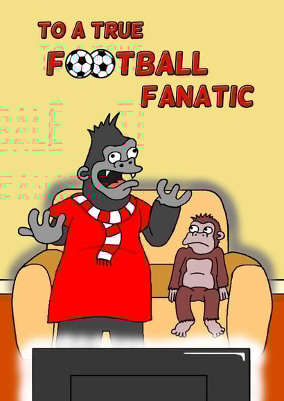 To A True Football Fanatic Birthday Card 1000 created by Cheeky Boar