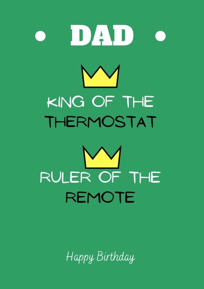 Ruler of the Remote Happy Birthday Dad created by BirdyCards