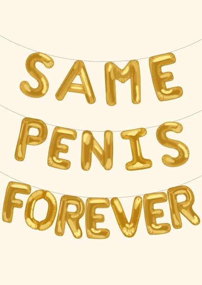 Same Penis Forever Balloons engagement card created by Soph AC Studio