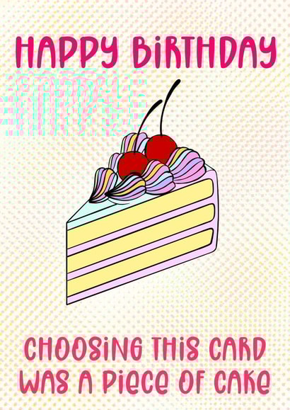 Happy birthday…Choosing this card was a piece of cake created by Lizzie’s Loving Designs