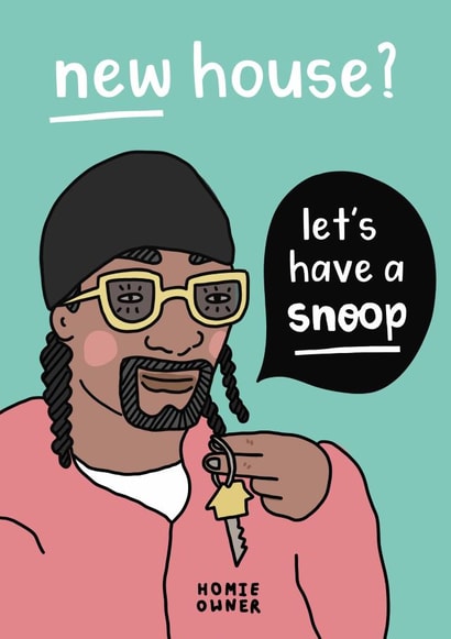Funny Snoop Dog Pun New Home Card - Homie Owner - Let's Have A Snoop created by Belly Flops 
