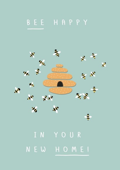Cute Bee Pun New Home Card - Beehive - Bees - Bee Happy In Your New Home! created by Belly Flops 