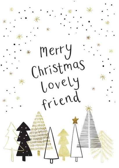 Gold Trees - Black and Gold - Merry Christmas Lovely Friend - Lovely Friend - Friend - Friendship - Starry Night - Christmas Card created by Sarah Catherine
